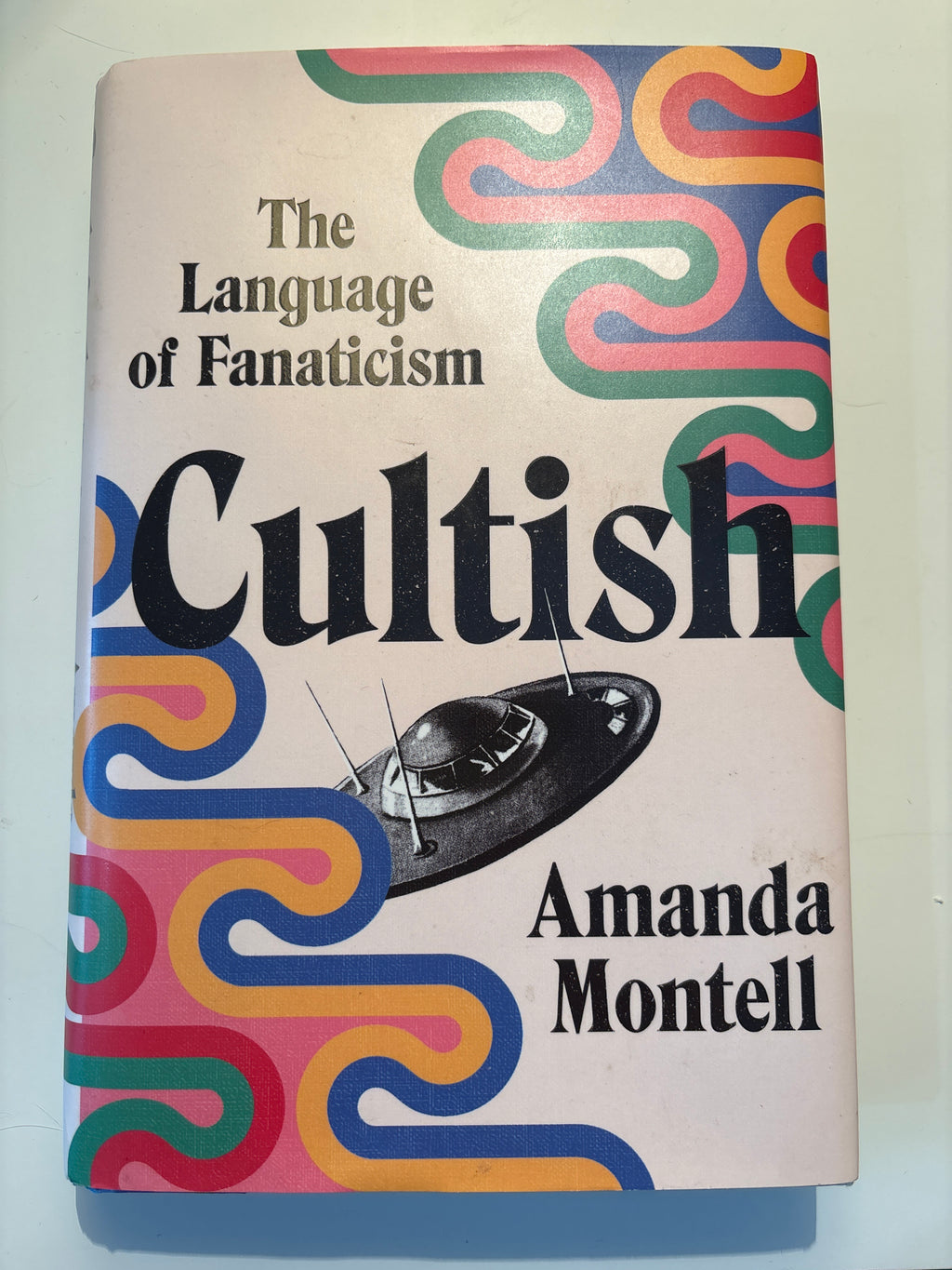 Culitish: The Language of Fanaticism - Amanda Montell