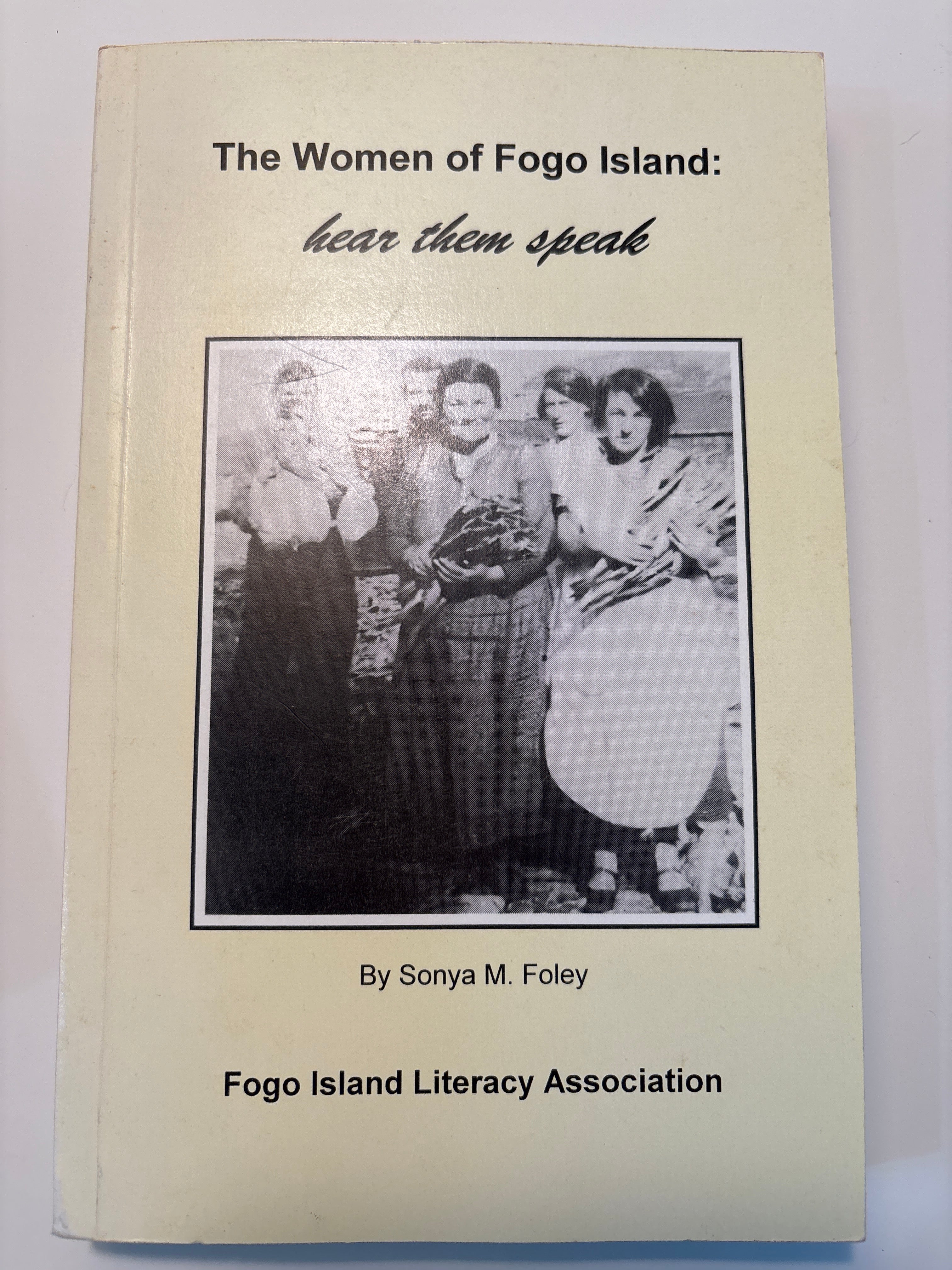 The Woman of Fogo Island: Hear Them Speak-Sonya M. Foley