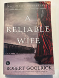 A Reliable Wife -     Robert Goolrick