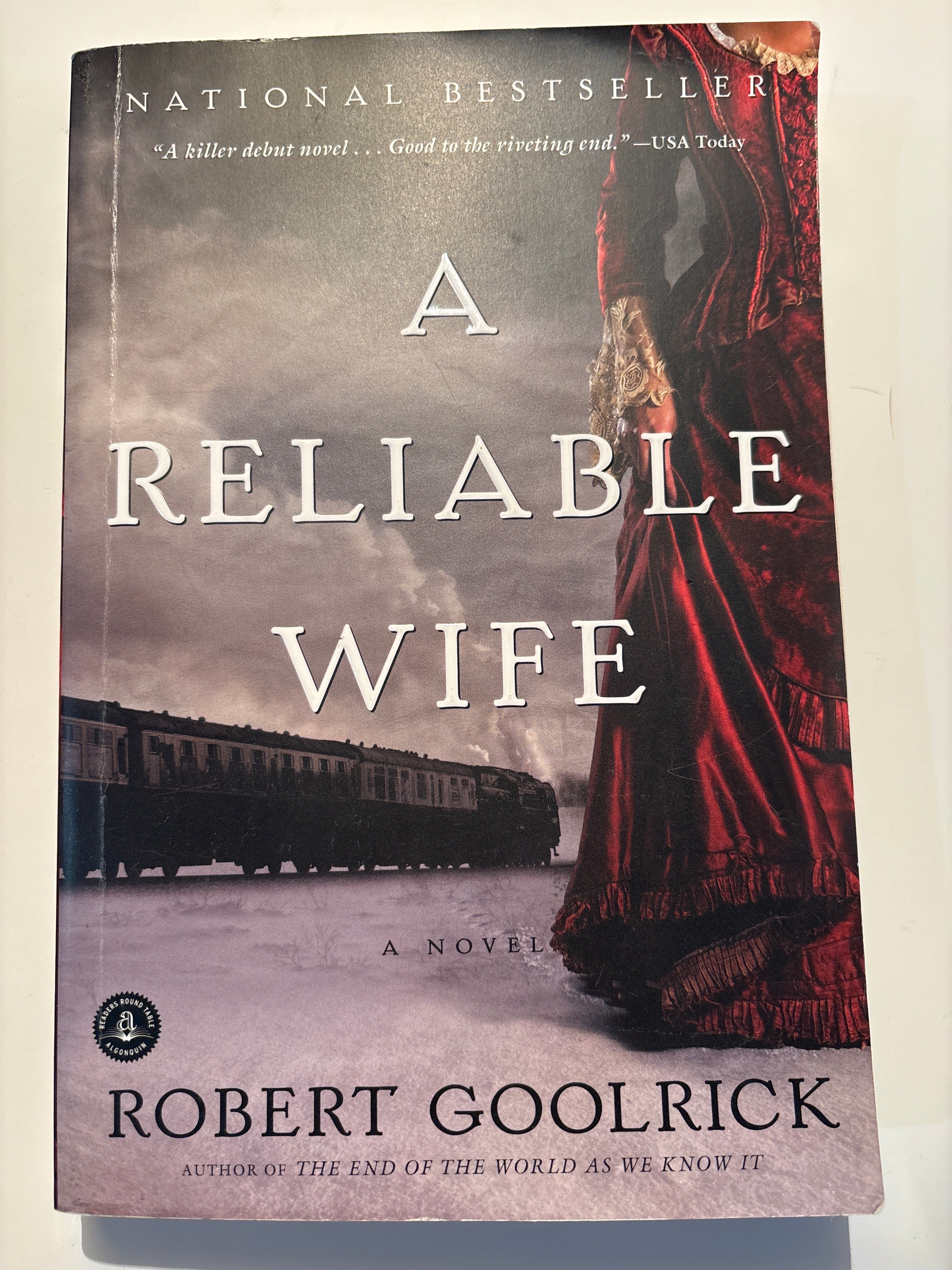 A Reliable Wife -     Robert Goolrick