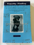 You went away - Timothy Findley