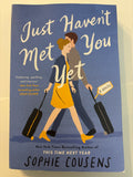 Just Haven't Met You Yet - Sophie Cousens