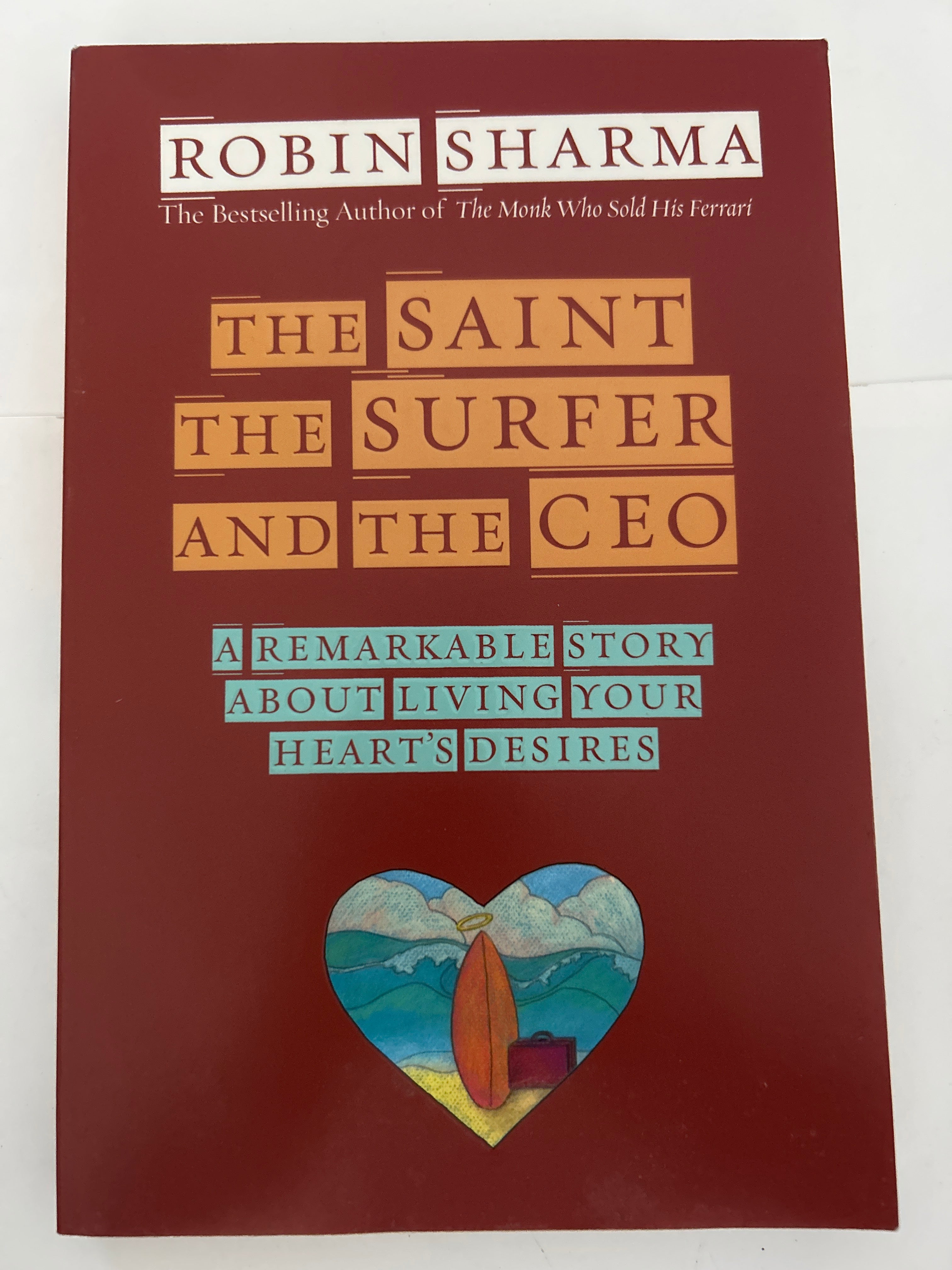 The saint the surfer and the ceo - robin sharma