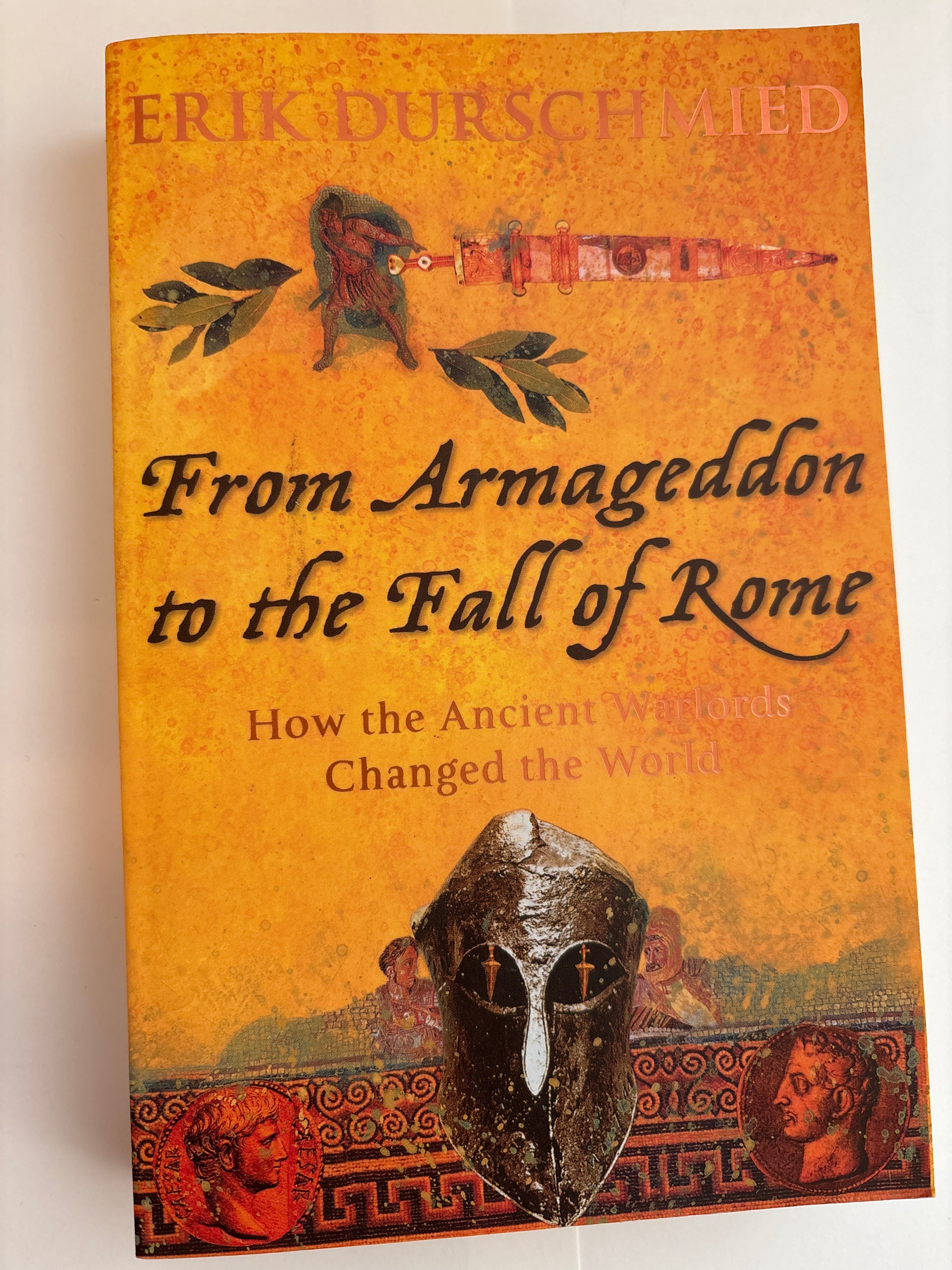 From Armageddon to the Fall of Rome - Erik Durschmied