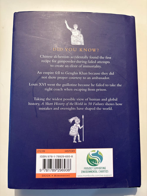 A Short History of the World in 50 Failures - Ben Gazur