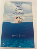 She’s come undone - Wally lamb