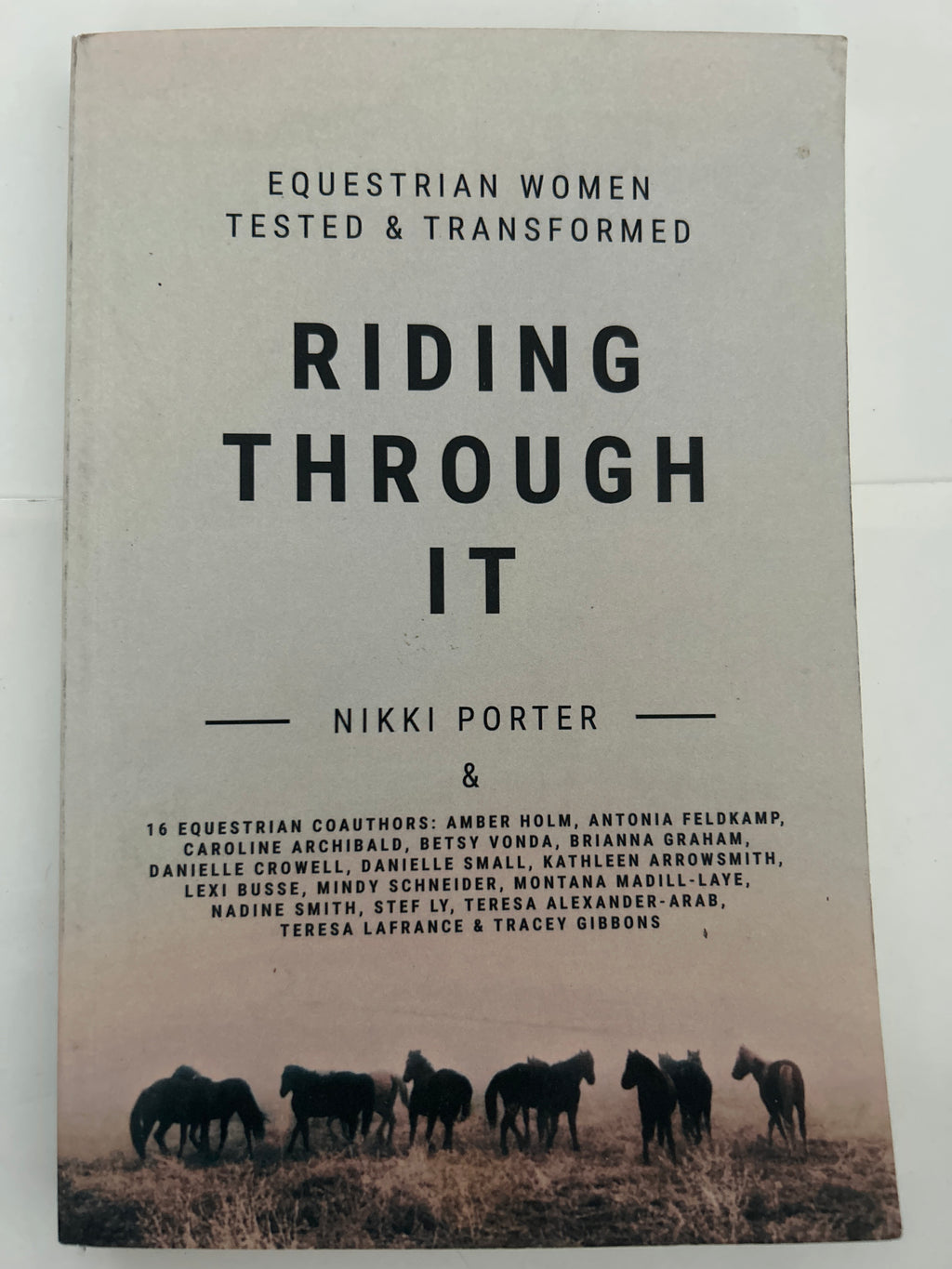 Riding through it - Nikki porter