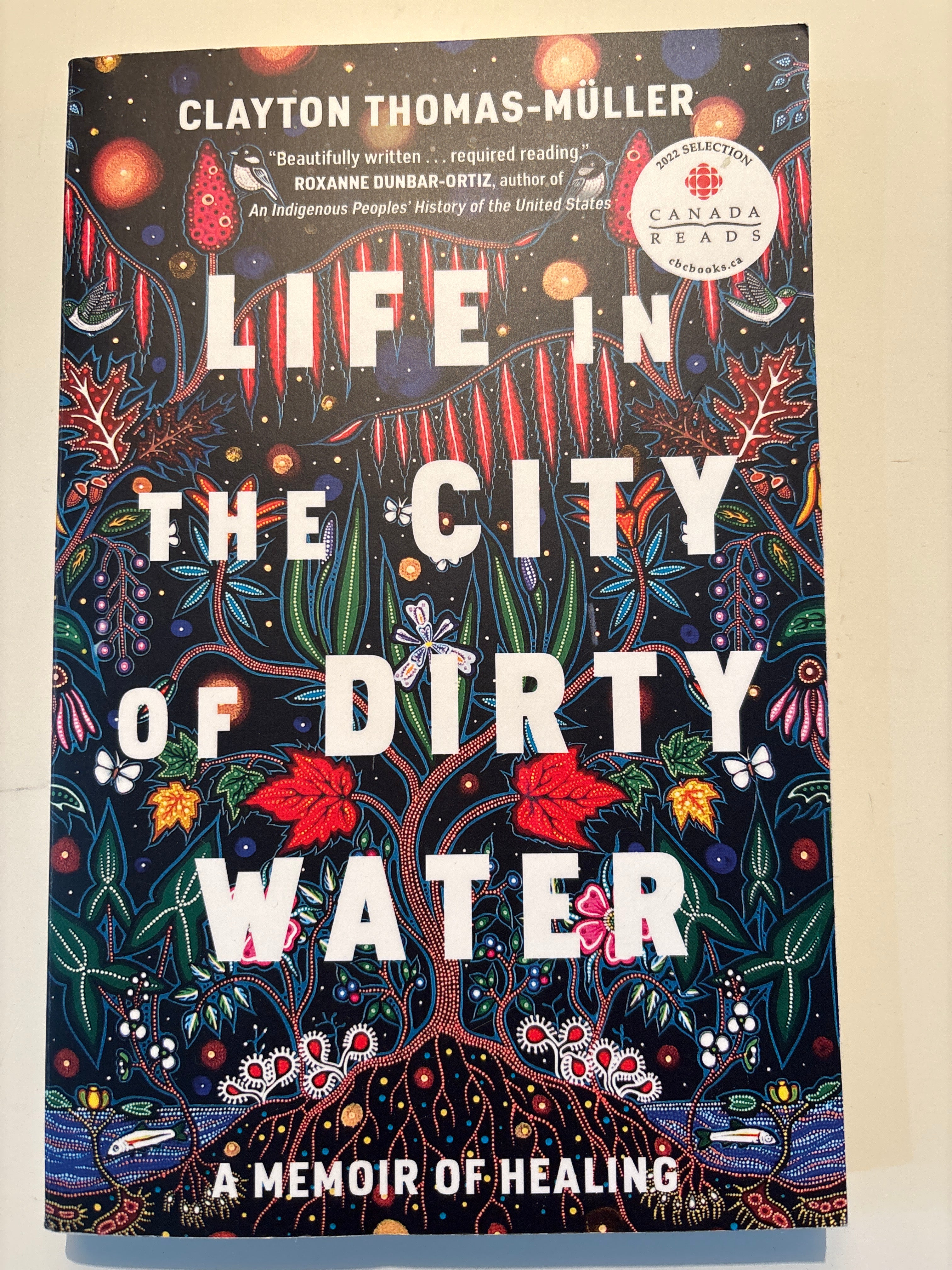 Life in the City of Dirty Water - Clayton Thomas-Muller