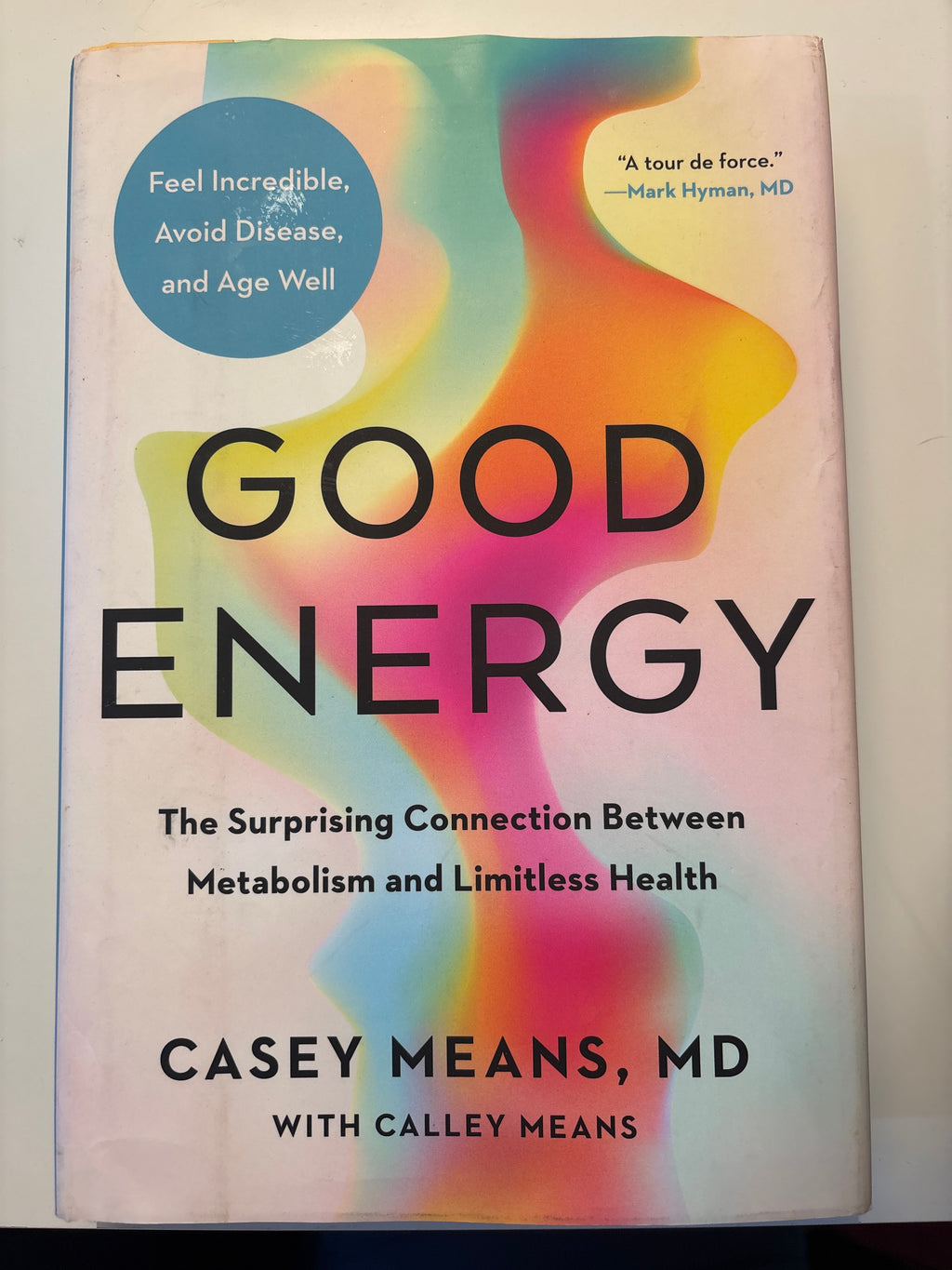 Good Energy - Casey Means, MD and Calley Means