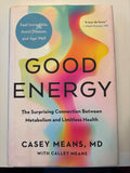 Good Energy - Casey Means, MD and Calley Means