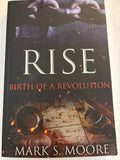 Rise: Birth of Revolution - Mark S. Moore