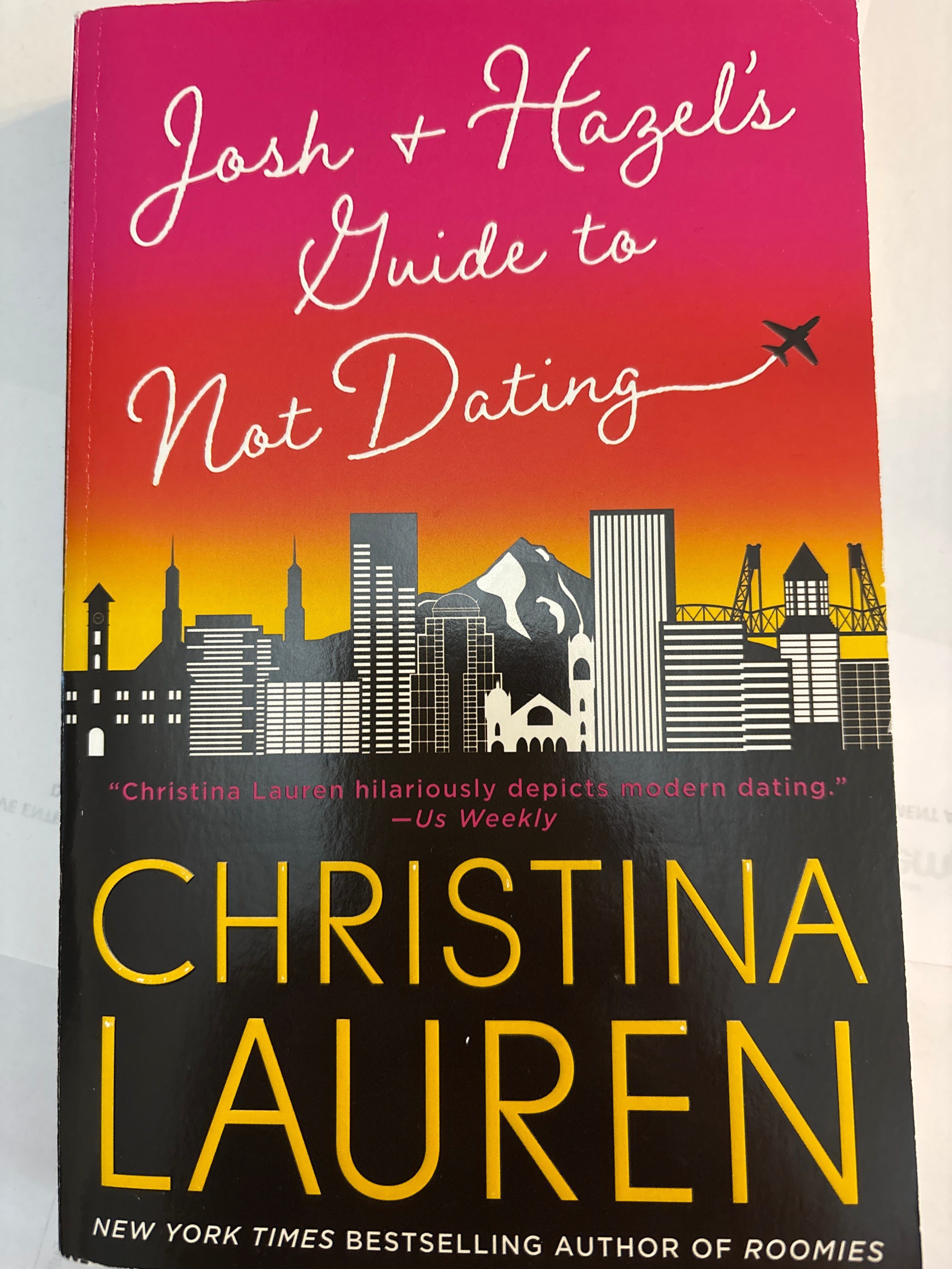 Josh + Hazel's Guide to Not Dating - Christina Lauren