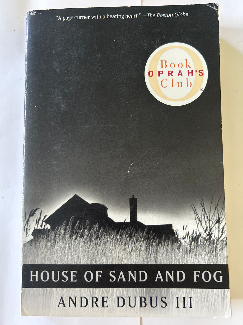 House of sand and Fog - Andre Dubus