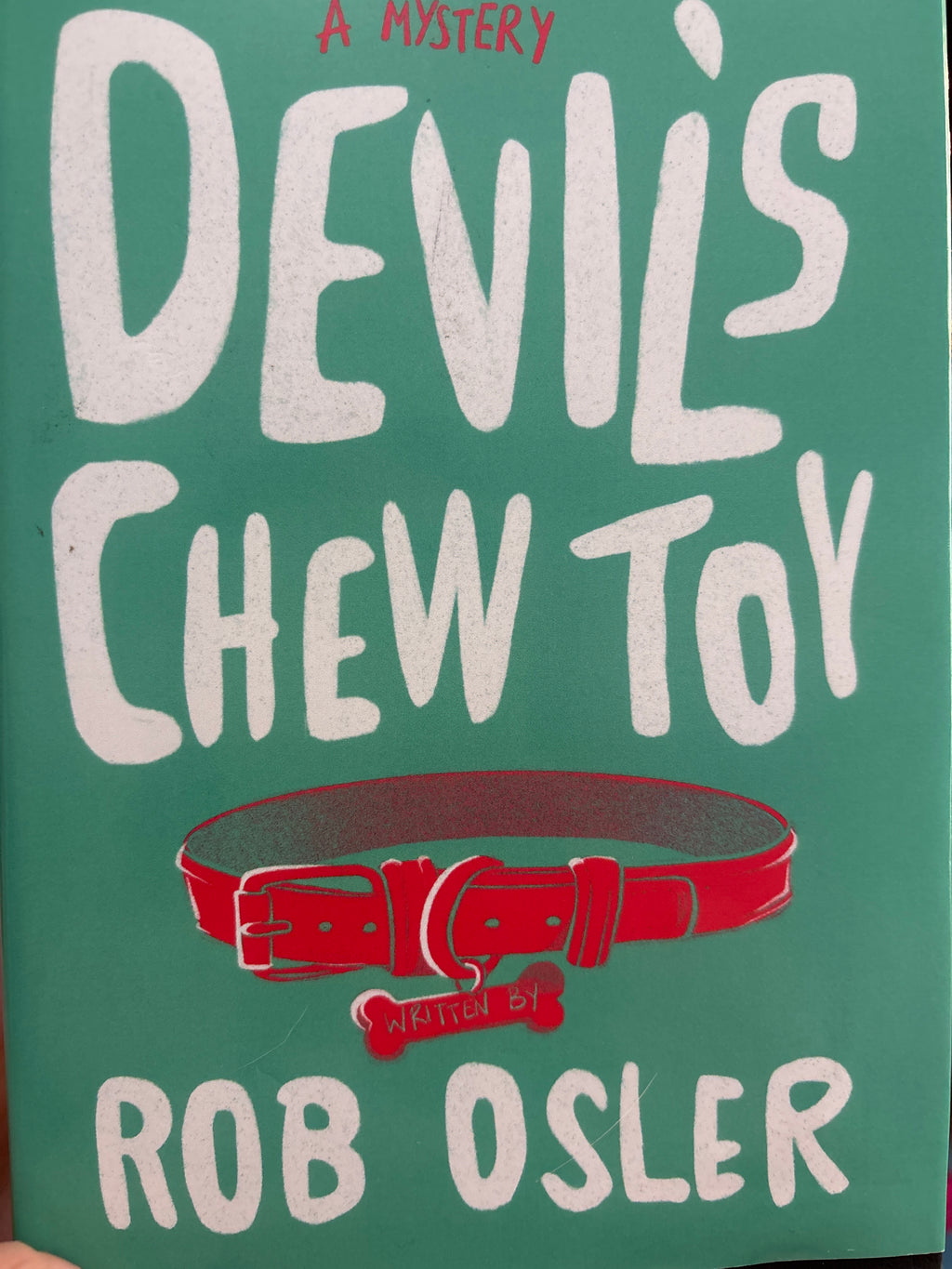 Devil's Chew Toy - Rob Osler