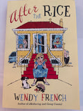 After The Rice - Wendy French
