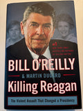 Killing Reagan: The Violent Assault That Changed a Presidency - Bill O'Reilly and Martin Dugard