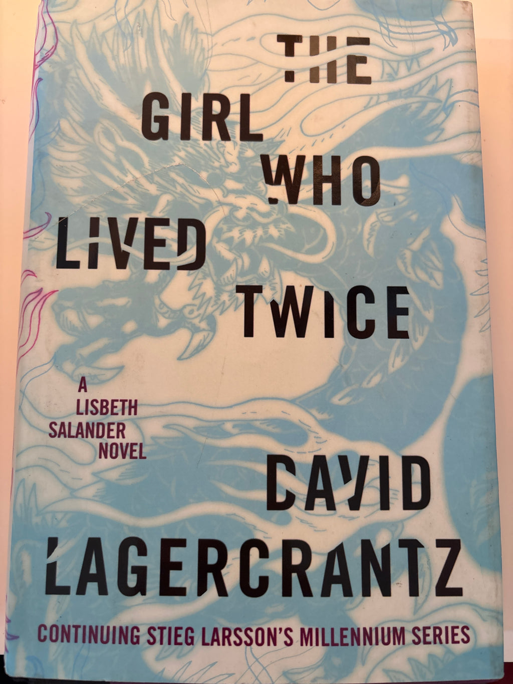 The Girl Who Lived Twice - David Lagercrantz