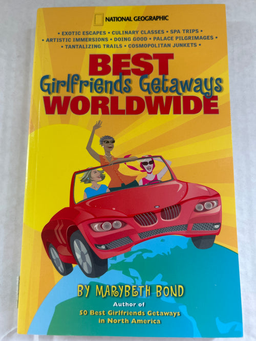 Best girlfriends getaways worldwide - Marybeth bond