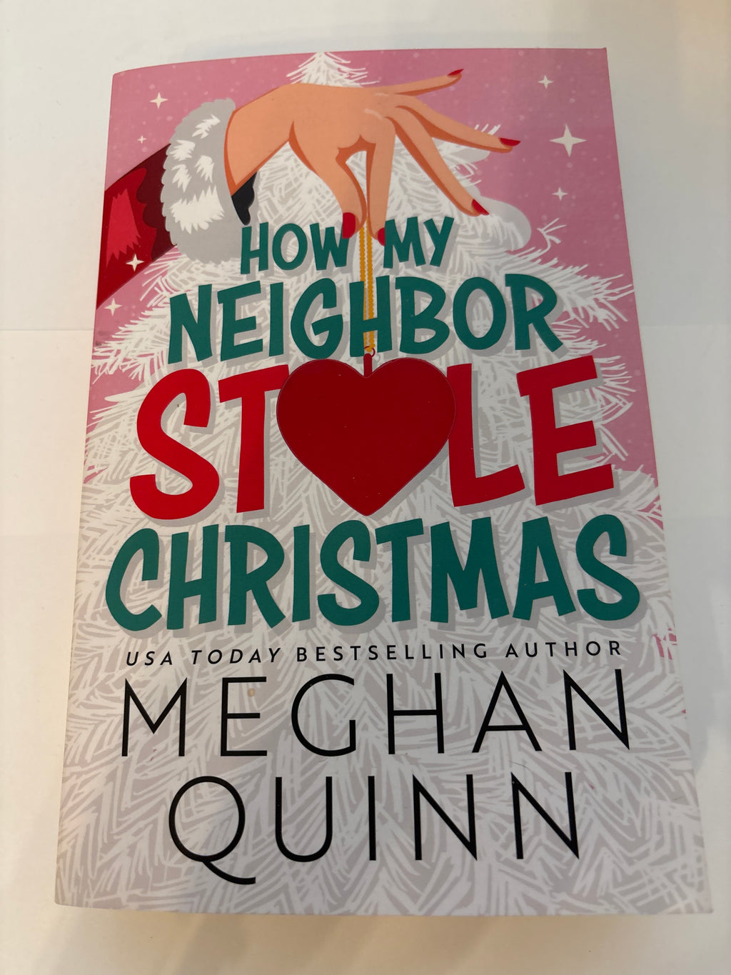 How My Neighbor Stole Christmas - Meghan Quinn