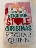 How My Neighbor Stole Christmas - Meghan Quinn