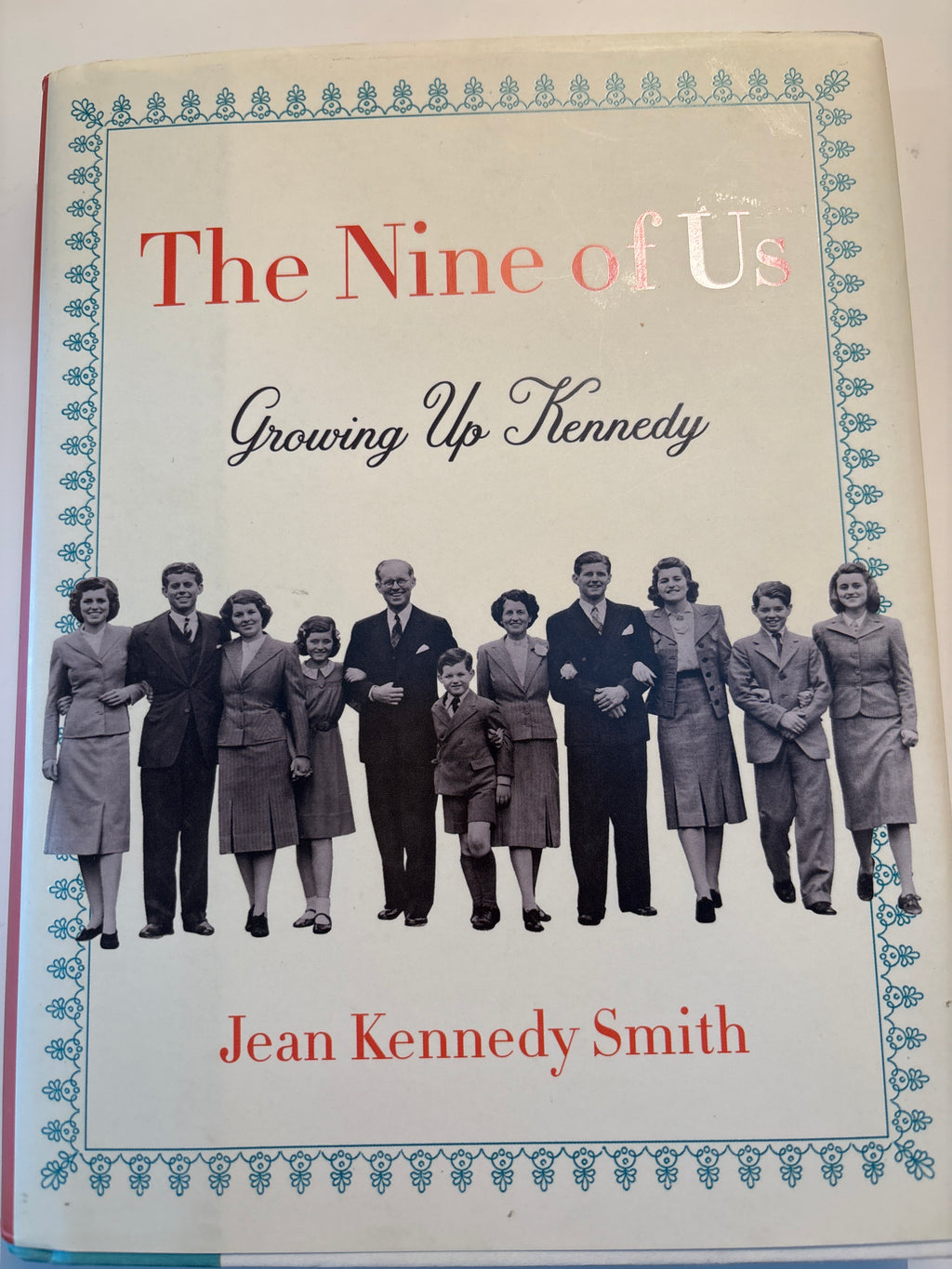 The Nine of Us: Growing Up Kennedy - Jean Kennedy Smith