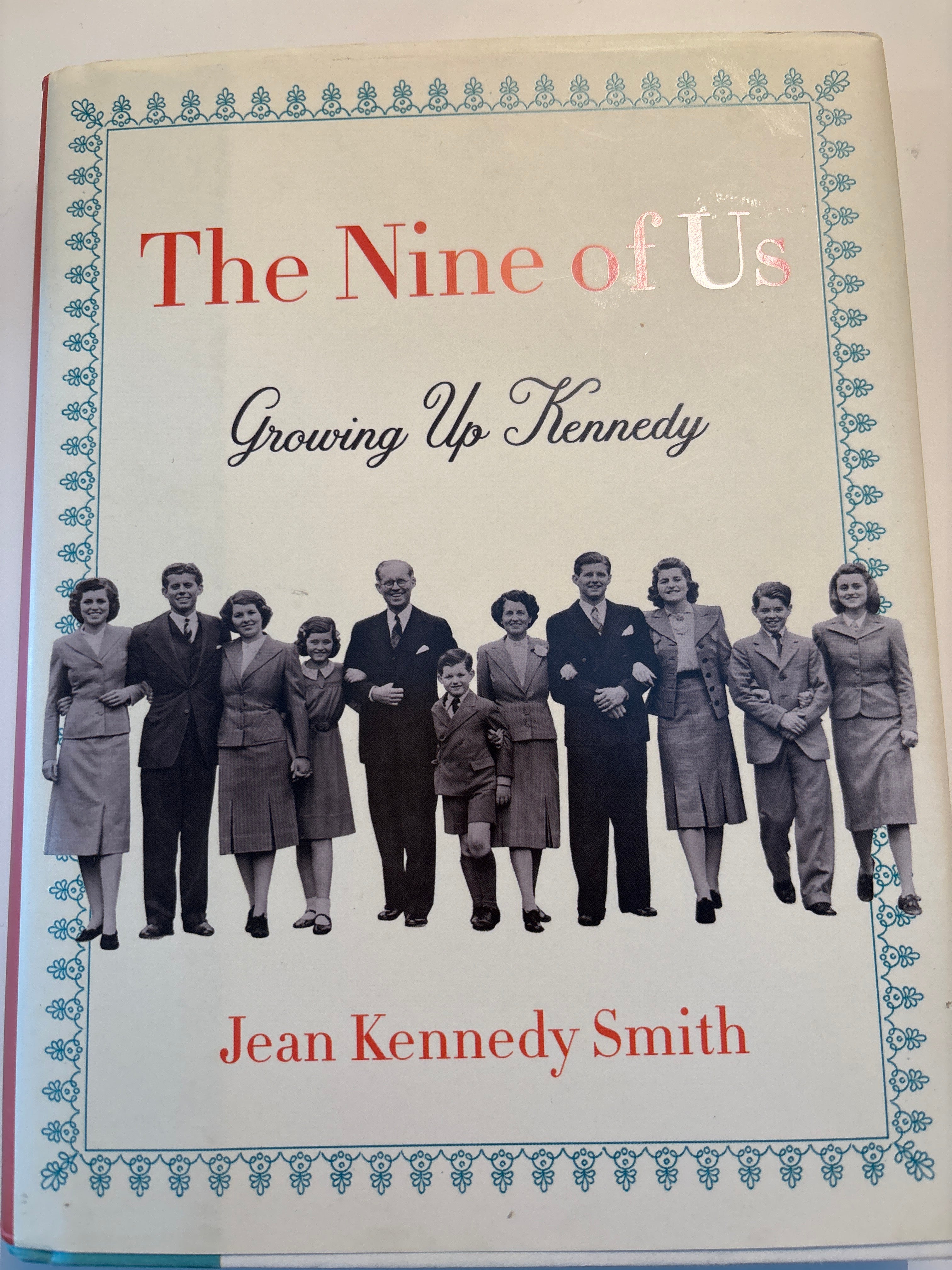 The Nine of Us: Growing Up Kennedy - Jean Kennedy Smith