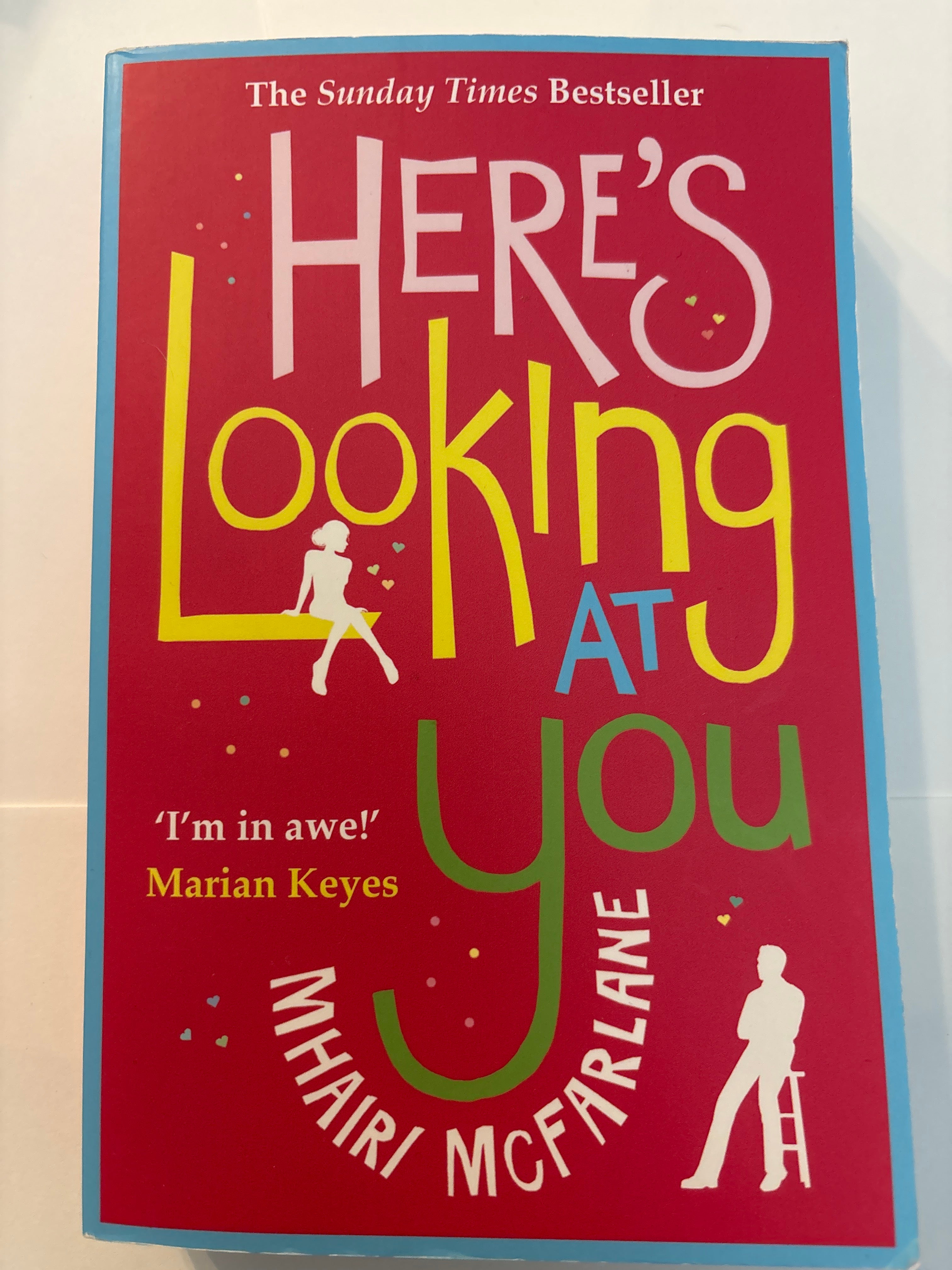 Here's Looking at You - Mhairi McFarlane