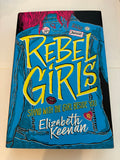 Rebel Girls - Elizabeth Keenan