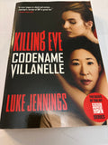 Killing Eve: Codename Villanelle - Luke Jennings