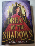 Dream by the Shadows - Logan Karlie