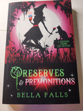 Preserves and Premonitions - Bella Falls