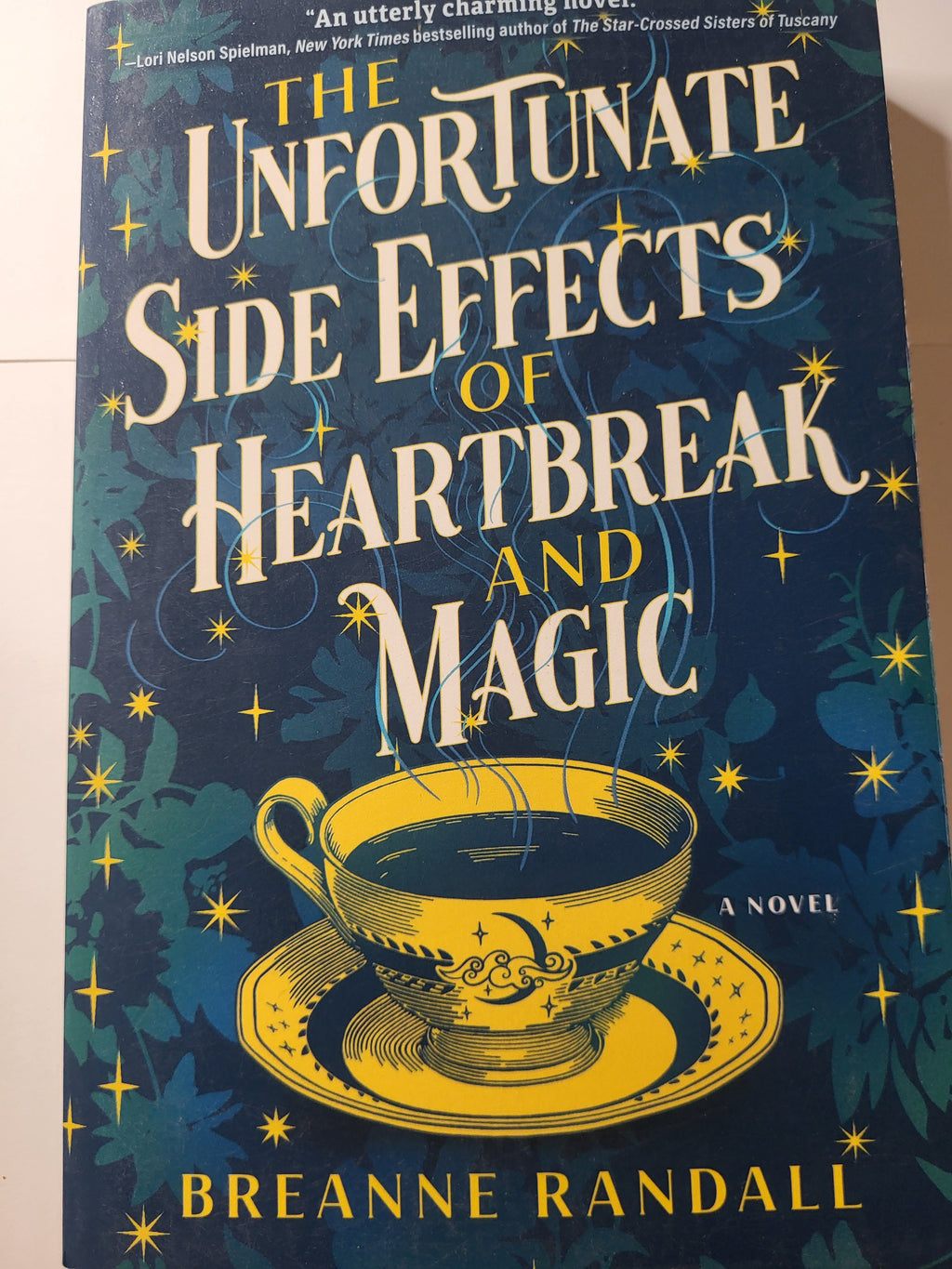The Unfortunate Side Effects of Heartbreak and Magic - Breanne Randall