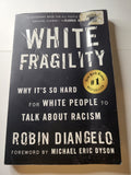 White Fragility: Why it's so Hard for White People to Talk About Racism - Robin Daingelo