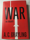 War: An Enquiry - A. C. Grayling