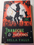 Barbecue and Brooms - Bella Falls