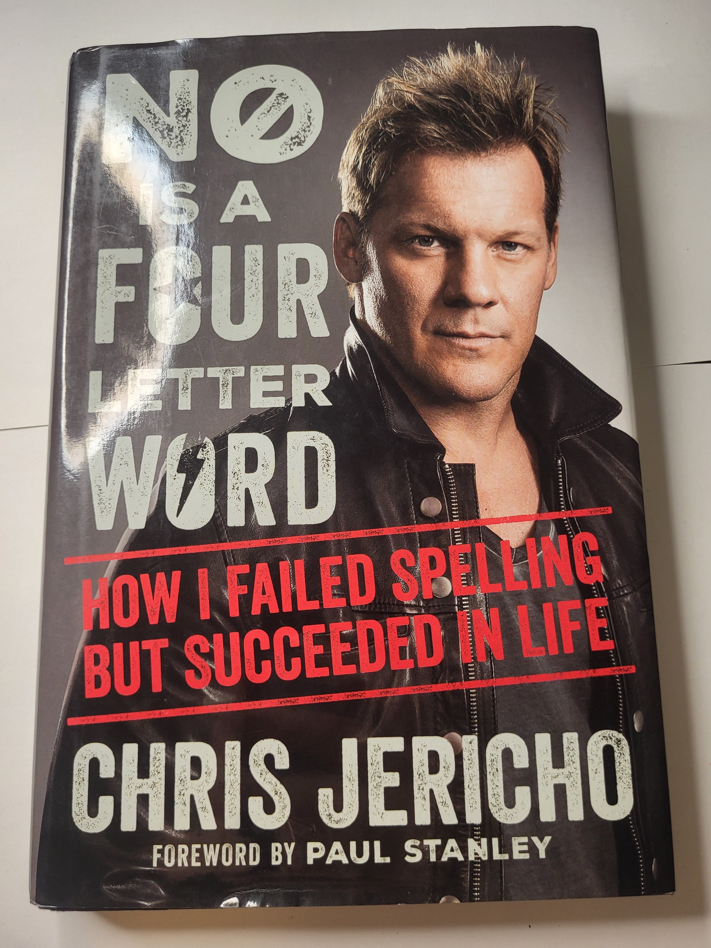 No is a Four Letter Word: How I Failed Spelling but Succeeded in Life - Chris Jericho