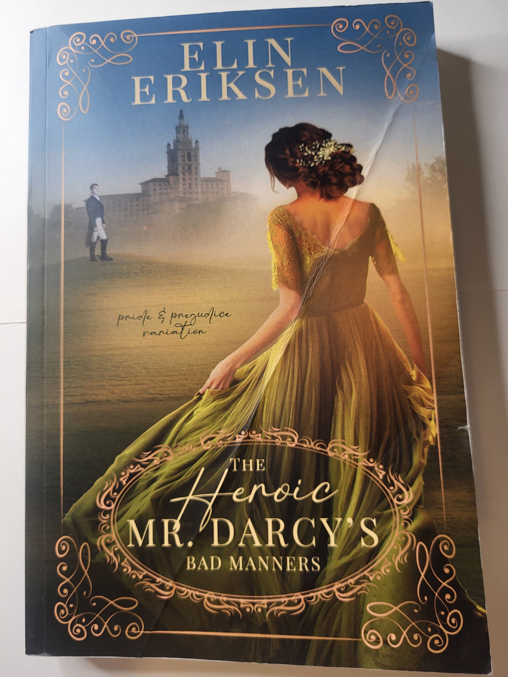 The Heroic Mr. Darcy's Bas Manners