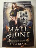 Mate Hunt Tested by the Alpha - Lola Glass
