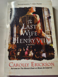 The Last Wife of Henry VIII - Carolly Erickson