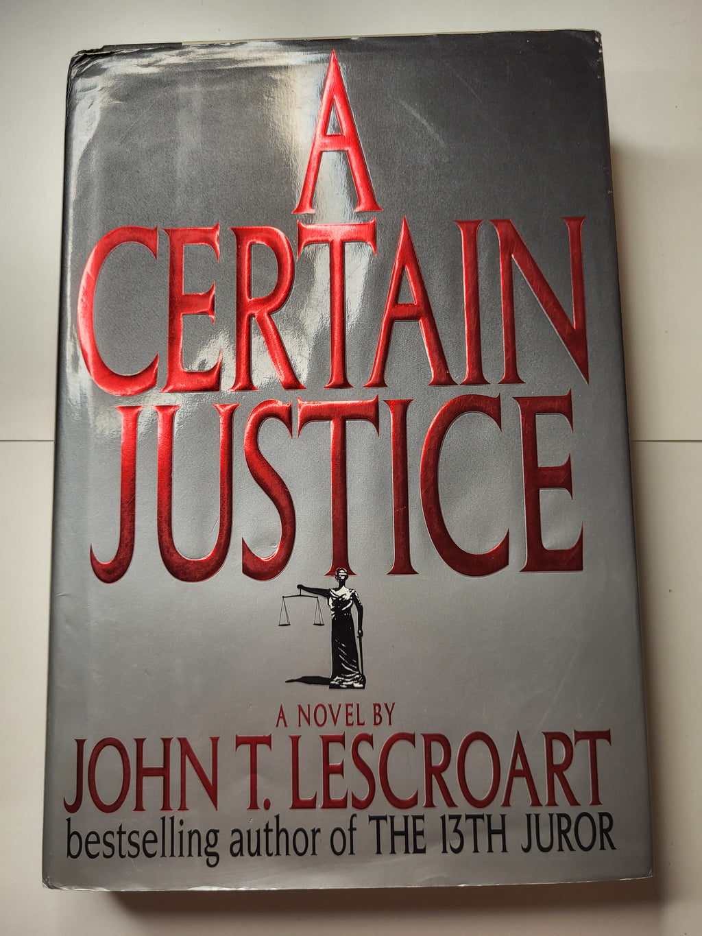 A Certain Justice - John T. Lescrowart