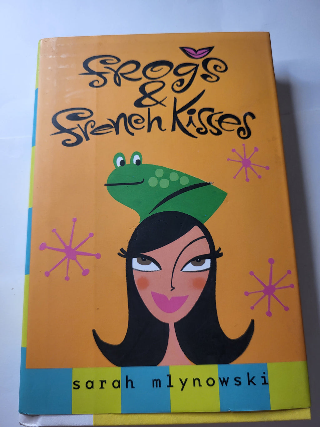 Frogs and French Kisses - Sarah Mlynowski
