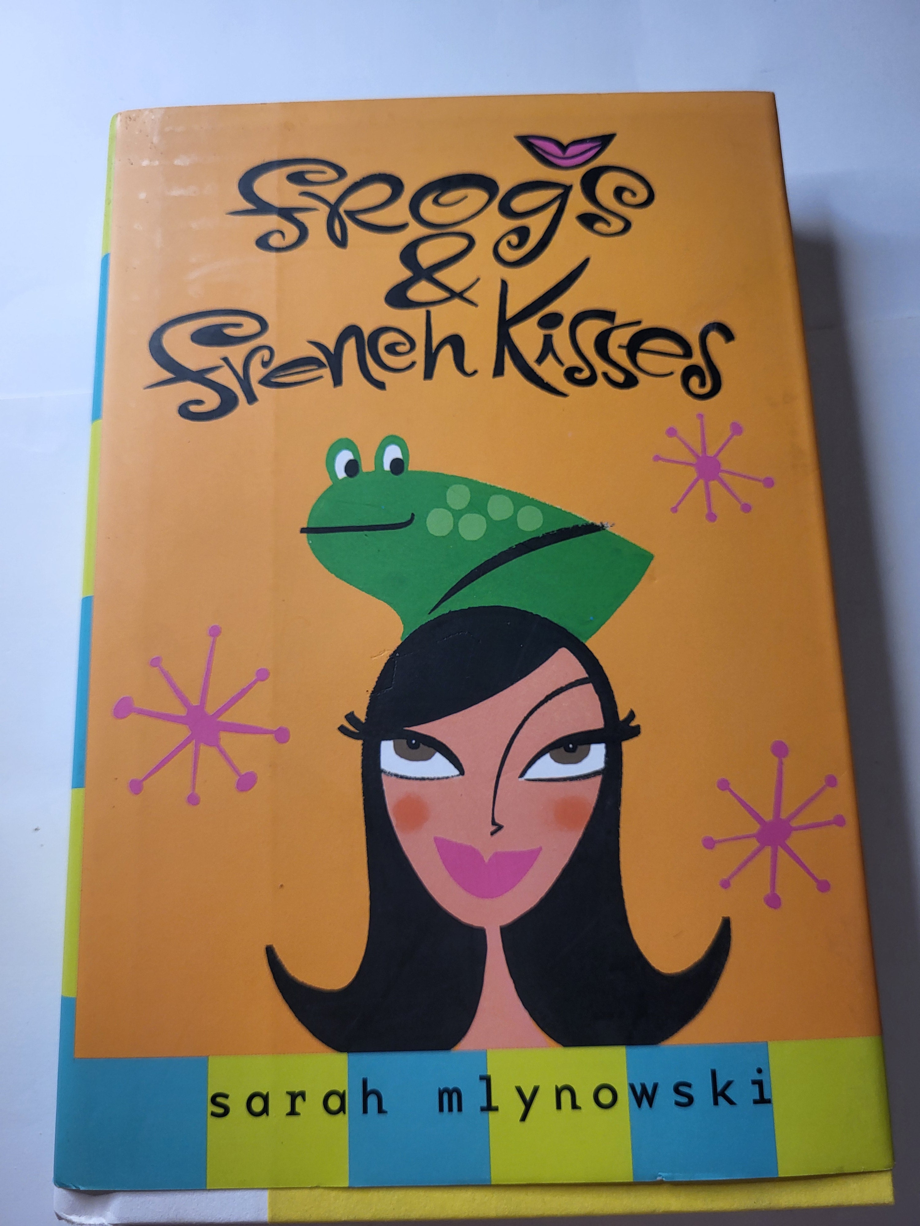 Frogs and French Kisses - Sarah Mlynowski