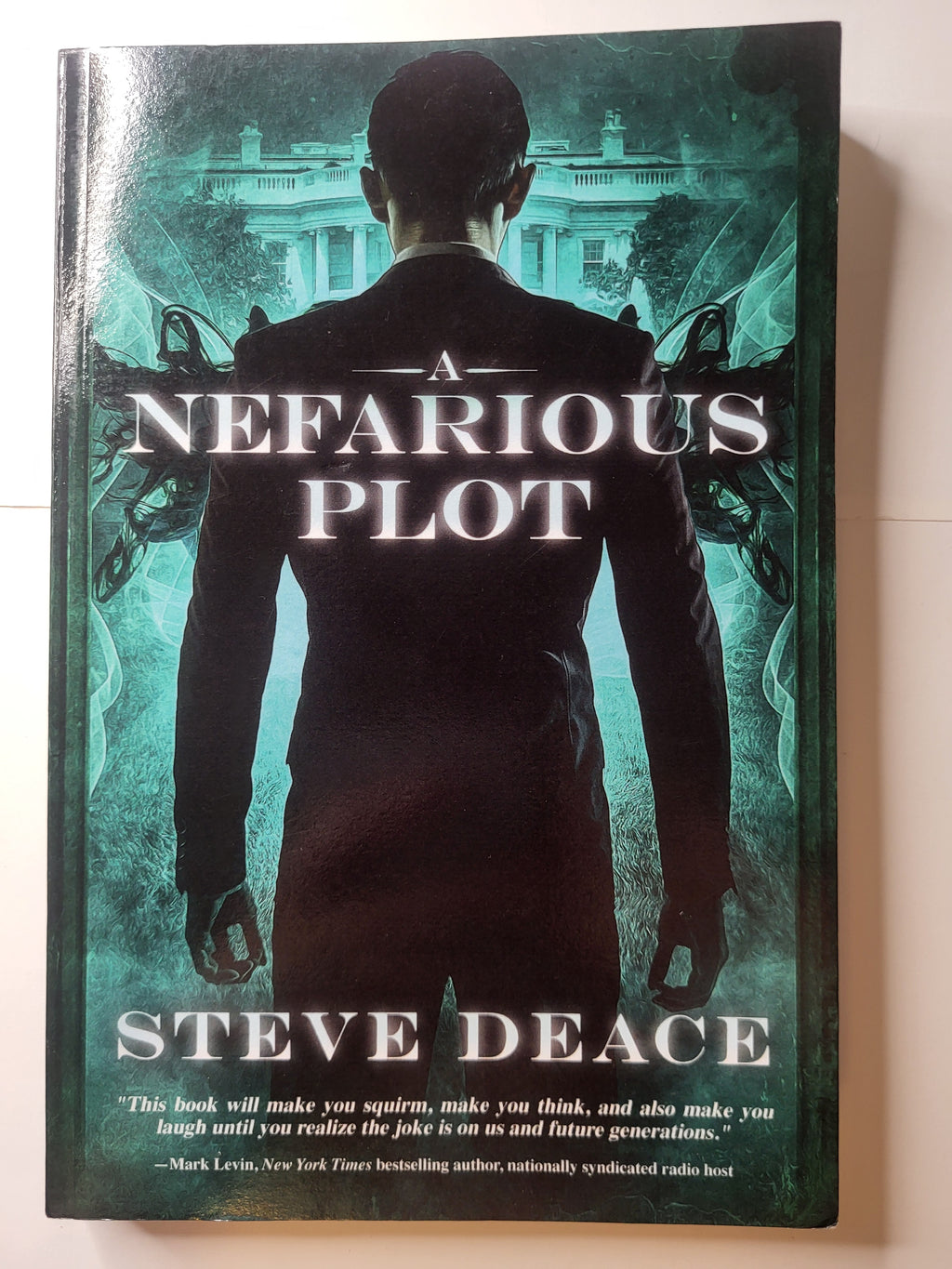 A Nefarious Plot - Steve Deace