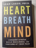 Heart, Breath, Mind: Conquer Your Stress, Builr Resilience, and Preform at Your Peak