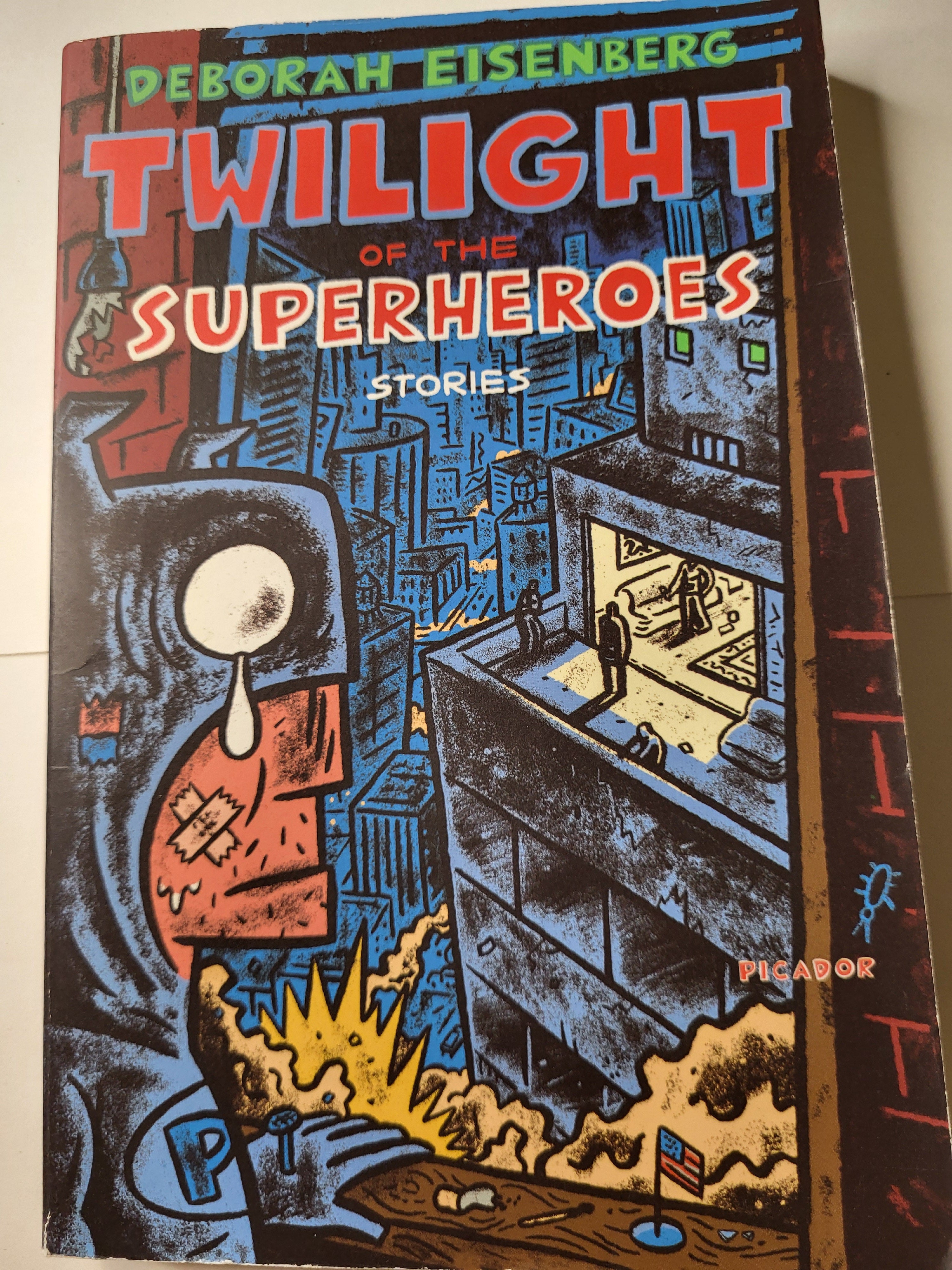 Twilight of the Superheroes Stories - Deborah Eisenberg