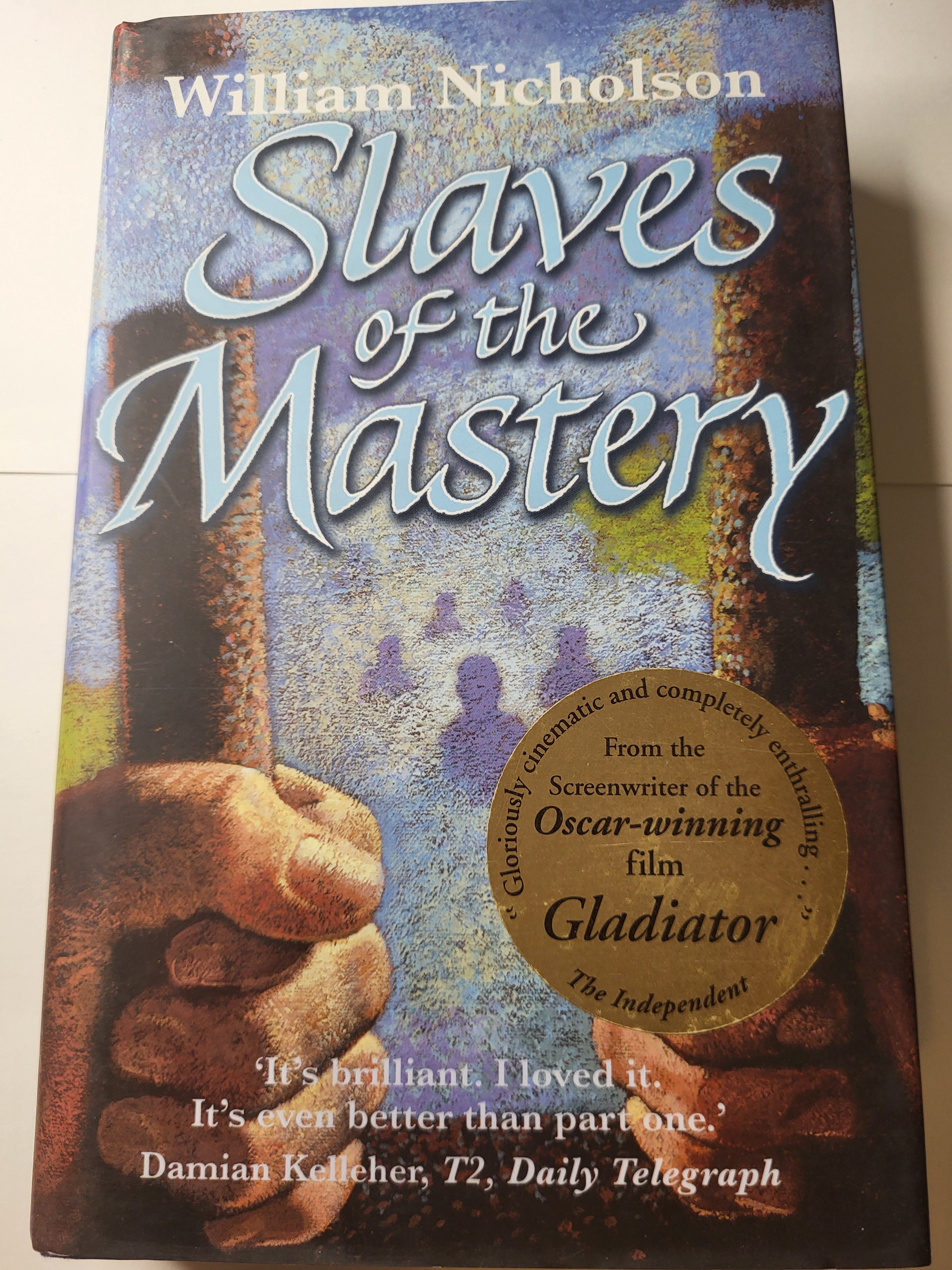 Slaves of the Mastery - William Nicholson