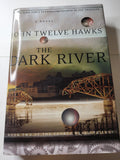 The Dark River - John Twelve Hawks